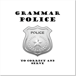 GRAMMAR POLICE Posters and Art